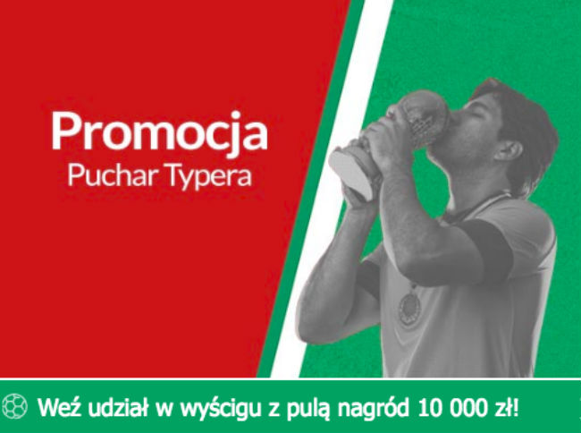 Puchar Typera PZBuk bonusy za zakłady