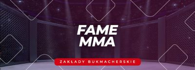 fame mma zakłady bukmacherskie