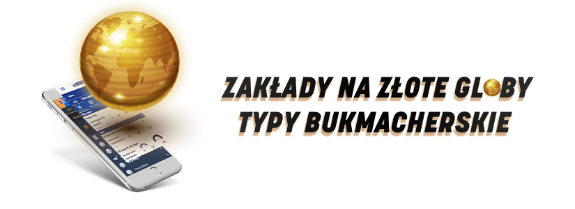 Złote Globy - kogo typują bukmacherzy?