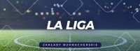 La Liga zakłady bukmacherskie