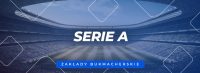 Serie A zakłady bukmacherskie