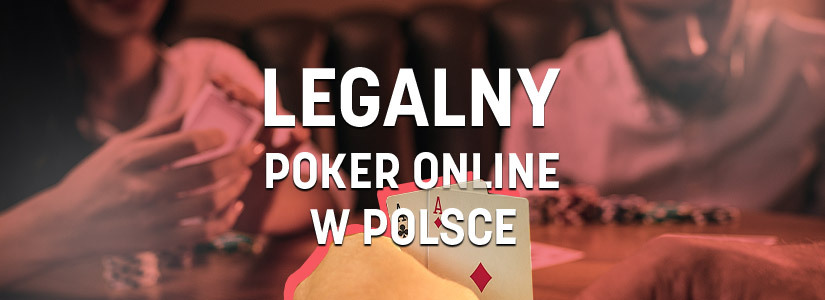 Legalny poker online w Polsce
