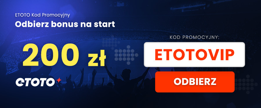 Kod bonusowy Etoto bonus na start