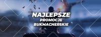 Najlepsze promocje bukmacherskie – październik 2023