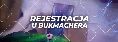 Bukmacher rejestracja