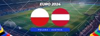 Polska – Austria Euro. Kursy i typy bukmacherskie na mecz 21.06.2024