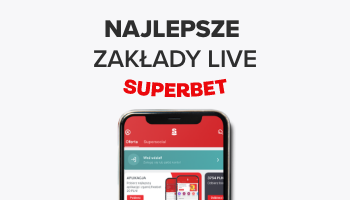 najlepsze zakłady live superbet